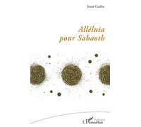Josué Guébo – Alléluia pour Sabaoth – Poésie – Broché – L'Harmattan