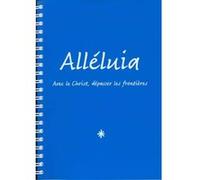 Alléluia, recueil de chants (Grand format en 3 volumes) Collectif (Auteur)
