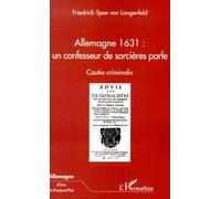 Allemagne 1631 : un confesseur de sorcieres parle Cautio Criminalis - Olivier Maurel - L'harmattan - broché - Livre