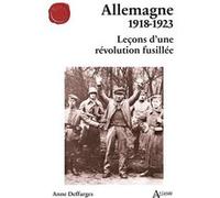 Allemagne 1918-1923 Anne Deffarges (Auteur)