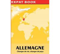 Allemagne : changer de vie, changer de pays - Collectif - Overseas - broché - Guide