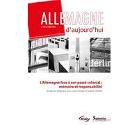 Allemagne D'aujourd?Hui, N° 248/Avril-Juin 2024 - L'allemagne Face À Son Passé Colonial : Mémoire Et Responsabilité