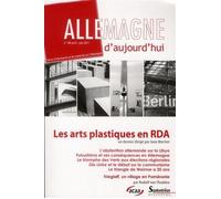 Allemagne d''aujourd''hui, n°196/avril - juin 2011 Les Arts plastiques en RDA - PU Septentrion - Presses Universitaires Du Septen-Trion - broché - Revue