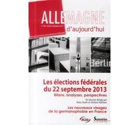 Allemagne d''aujourd''hui, n°206/octobre - décembre 2013 Les élections fédérales du 22 septembre 2013 - PU Septentrion - Presses Universitaires Du Septentrion Editions - broché - Revue