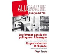 Allemagne d''aujourd''hui, n°207/janvier - mars 2014 Les femmes dans la vie politique allemande depuis 1945Jürgen Habermas et l''Europe - PU Septentrion - Presses Universitaires Du Septen-Trion - broc
