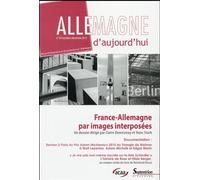 Allemagne d''aujourd''hui, n°214/octobre - décembre 2015 France-Allemagne par images interposées - PU Septentrion - Presses Universitaires Du Septen-Trion - broché - Revue