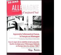 Allemagne d''aujourd''hui, n°215/janvier - mars 2016 La situation de l''enseignement de l''allemand en France. Sous le signe de la stabilité et de la sécurité : quelle stratégie pour l''Allemagne fédé
