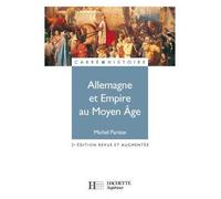 Allemagne et Empire au Moyen Âge (400-1510) - Michel Parisse - Hachette Superieur - broché - Scolaire / Universitaire