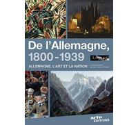 De l'Allemagne, 1800-1939 : Allemagne, l'art et la nation