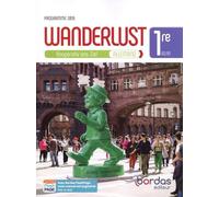 Allemand 1re A2/B1 Wanderlust - Kooperativ Ans Ziel - Edition 2019