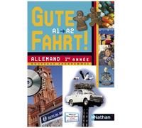 Allemand 1re Année A1/A2 Gute Fahrt ! (1 Cd Audio)