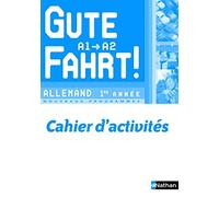 Allemand 1re année A1/A2 Gute Fahrt ! : Cahier d'activités by Haldenwang, Nils, Lozachmeur, Florence, Pavan, Catherine, Su (2009) Paperback