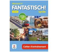 Allemand 2de A2/B1 - Cahier D'entraînement