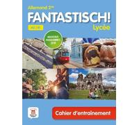 Allemand 2de A2/B1 - Cahier D'entraînement