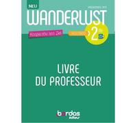 Allemand 2de A2+>B1+ Wanderlust Neu - Livre Du Professeur