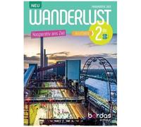Allemand 2de Wanderlust Neu - Manuel Élève - Edition 2025