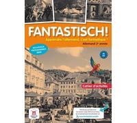 Allemand 2e Année A1-A2 Fantastisch ! - Cahier D'activités
