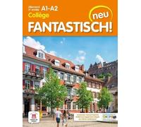 Allemand 2e Année Collège A1-A2 Fantastisch! Neu