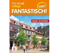 Allemand 2e Année Collège A1-A2 Fantastisch! Neu - Cahier D'activités
