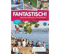 Allemand 4e Année A2-B1 Fantastisch!