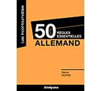 Allemand - 50 Règles Essentielles