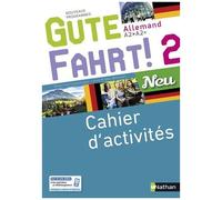 Gute Fahrt! 2 Neu - Cahier d'activités