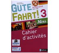 Allemand A2+>B1 Gute Fahrt! 3 Neu - Cahier D'activités