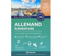 Allemand A2 élémentaire: cours complet avec audio et application: Apprenez l’allemand avec exercices, grammaire et vocabulaire. Idéal pour étude ... un cours en classe. Pour Goethe-Zertifikat.