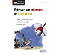 Allemand - Cahier d'activités - Réviser son allemand en s'amusant (Niveau A1-A2) - Wolfgang Hammel - Ellipses - broché - Méthode de langue