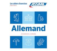 Allemand Débutants (cahier d'exercices): 170 exercices + corrigés