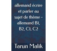 allemand écrire et parler au sujet de thème - allemand B1, B2, C1, C2