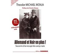 Allemand ? et noir en plus ! Souvenirs d'un rescapé des camps nazis