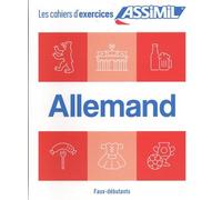 Allemand faux-débutants (cahier d'exercices) - Bettina Schödel - Assimil - broché - Méthode de langue