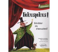 Allemand. Hokuspokus! Réviser en s'amusant • (A1-A2) - Marie Marhuenda - Ellipses - broché - Méthode de langue