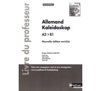 Allemand Kaleidoskop A2>B1 - Livre Du Professeur