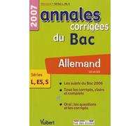 Allemand Lv1-Lv2 Séries L-Es-S - Annales Corrigées Du Bac - Edition 2007