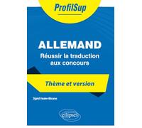 Allemand - Réussir La Traduction Au Concours