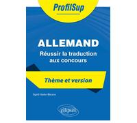Allemand - Réussir la traduction aux concours - Sigrid Hasler-Bécane - Ellipses - broché - Méthode de langue