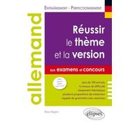 Allemand - Réussir Le Thème Et La Version Aux Examens Et Aux Concours B2-C1