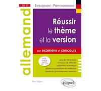 Allemand. Réussir le thème et la version aux examens et aux concours. B2 - C1 - Marc Béghin - Ellipses - broché - Méthode de langue