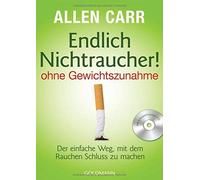 Allen Carr Gabr Endlich Nichtraucher - ohne Gewichtszunahme: Der einfac (Poche)