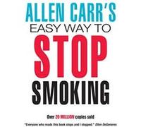 Allen Carr's Easy Way to Stop Smoking Carr, Allen (Auteur)