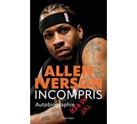 Allen Iverson, Incompris Autobiographie - Allen Iverson - Talent Sport - broché - Biographie