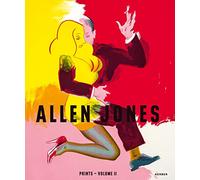 Allen Jones: Catalogue Raisonné of Prints: 1996-2020