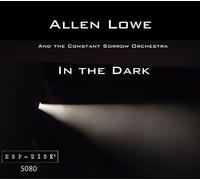 Allen Lowe - in The Dark [Import]
