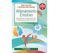Allenamento emotivo. Programma di auto-aiuto per la regolazione delle emozioni. Con espansione online