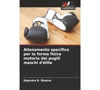 Allenamento specifico per la forma fisica motoria dei pugili maschi d'élite