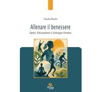 Allenare il benessere. Sport, educazione e sviluppo umano