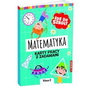 Aller à l'école. Les mathématiques. Fiches de travail. Klasa 2 Monika Wiligórska (Buch auf Polnisch)