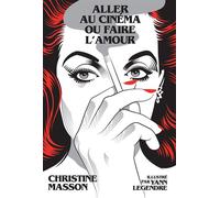 Aller au cinéma ou faire l'amour - Christine Masson - Textuel - broché - Essai